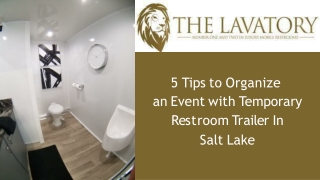 5 Things About Temporary Restroom Trailer Salt Lake