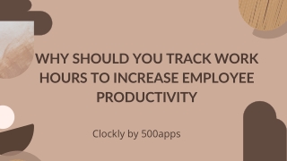 Why Should You Track Work Hours to Increase Employee Productivity (1)