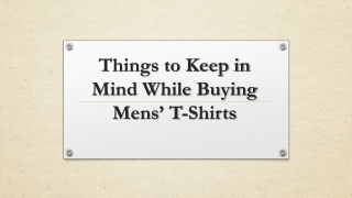 Things to Keep in Mind While Buying Mens’ T-Shirts