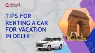 Tips For Renting A Car For Vacation In Delhi