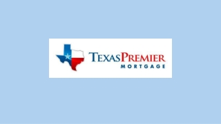 Conventional Loans - Texas Premier Mortgage