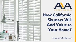 How California Shutters Will Add Value to Your Home?