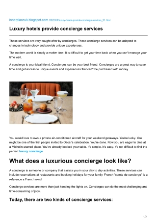 Luxury hotels provide concierge services