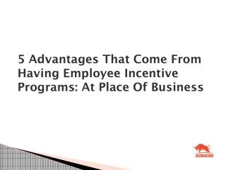 5 Advantages That Come From Having Employee Incentive Programs_ At Place Of Business