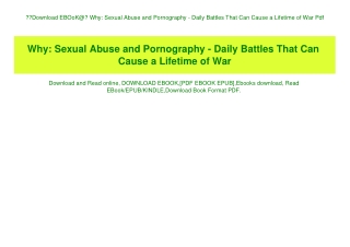 Download EBOoK@ Why Sexual Abuse and Pornography - Daily Battles That Can Cause a Lifetime of War Pd