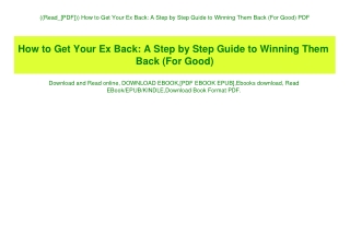 ((Read_[PDF])) How to Get Your Ex Back A Step by Step Guide to Winning Them Back (For Good) PDF