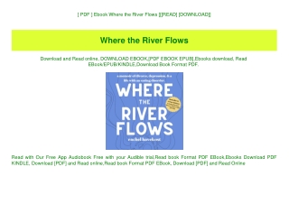 [ PDF ] Ebook Where the River Flows [[[READ] [DOWNLOAD]]
