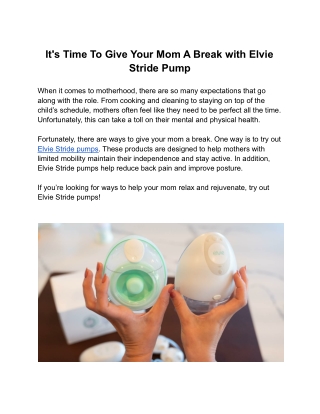 It's Time To Give Your Mom A Break with Elvie Stride Pump