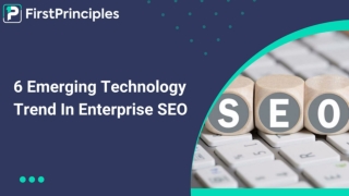 6 Emerging Technology Trend In Enterprise SEO