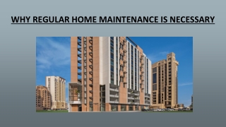 Why Regular Home Maintenance Is Necessary