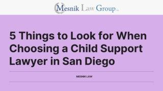 5 Things to Look for When Choosing a Child Support Lawyer in San Diego