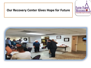 Our Recovery Center Gives Hope for Future