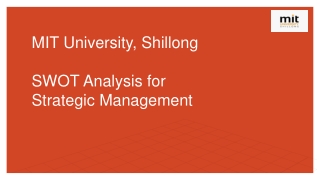 MIT University, Shillong- SWOT Analysis for Strategic Management