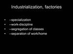 Industrialization, factories