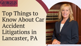 Top Things to Know About Car Accident Litigations in Lancaster, PA