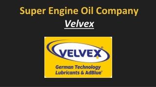 Super Engine Oil Company : Velvex