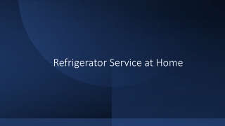 Refrigerator service at home