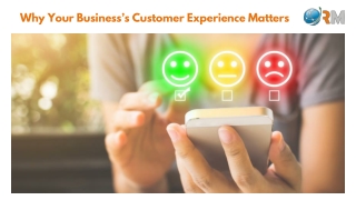 Why Your Business’s Customer Experience Matters