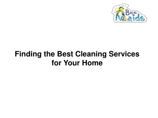 Finding the Best Cleaning Services for Your Home