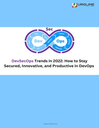 DevSecOps Trends in 2022 How to Stay Secured, Innovative, and Productive in DevOps