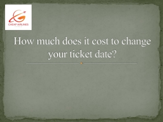 How much does it cost to change your