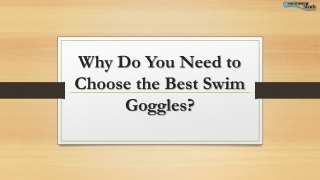 Why Do You Need to Choose the Best Swim Goggles?