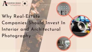 Why Real-Estate Companies Should Invest In Interior and Architectural Photography