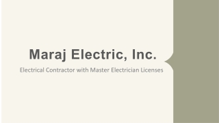 Maraj Electric, Inc. - Highly Skilled Electricians