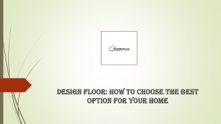 Design Floor How To Choose The Best Option For Your Home