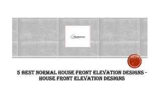 5 Best Normal House Front Elevation Designs - House Front Elevation Designs