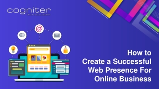How to Create a Successful Web Presence For Online Business