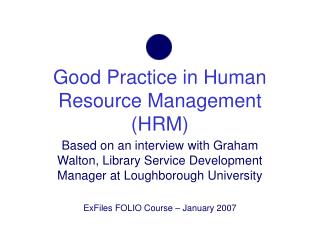 Good Practice in Human Resource Management (HRM)