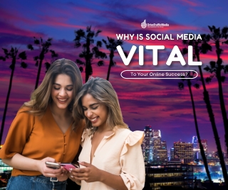 Why is Social Media Vital to Your Online Success?