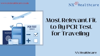 Most Relevant Fit to fly PCR Test for Traveling - NX Healthcare