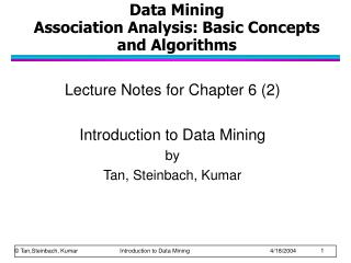 Data Mining Association Analysis: Basic Concepts and Algorithms