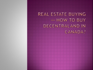Real Estate Buying — How To Buy Decentraland In Canada?