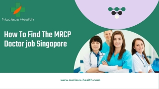 How to Find The MRCP Doctor Job In Singapore | Nucleus Health