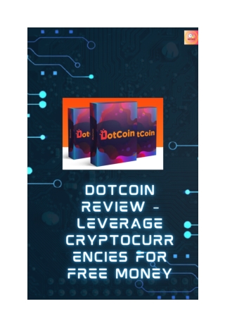 DotCoin Review – Leverage Cryptocurrencies For Free Money