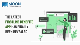 The Latest FirstLine Benefits App Has Finally Been Revealed