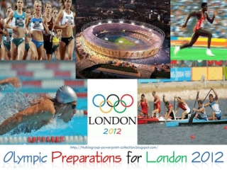 Olympic Preparations for London 2012