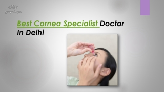 best cornea specialist doctor in Delhi