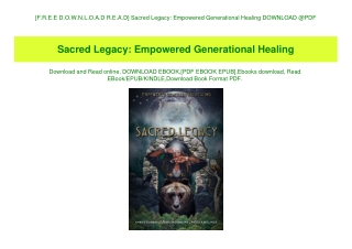 [F.R.E.E D.O.W.N.L.O.A.D R.E.A.D] Sacred Legacy Empowered Generational Healing DOWNLOAD @PDF