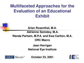 Multifaceted Approaches for the Evaluation of an Educational Exhibit