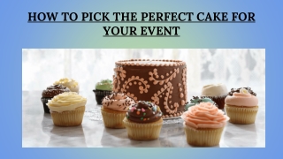 How To Pick The Perfect Cake For Your Event