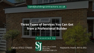 Three Types of Services You Can Get from a Professional Builder