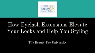 How Eyelash Extensions Elevate Your Looks and Help You Styling