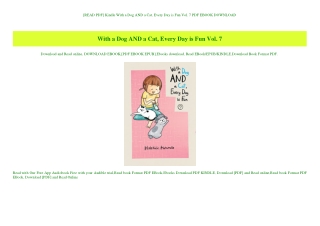 [READ PDF] Kindle With a Dog AND a Cat  Every Day is Fun Vol. 7 PDF EBOOK DOWNLOAD