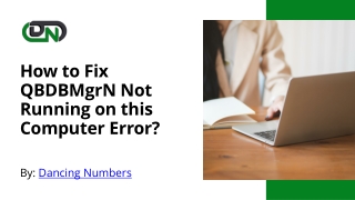 How to Fix QBDBMgrN Not Running on this Computer Error