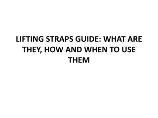 LIFTING STRAPS GUIDE