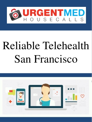 Reliable Telehealth San Francisco